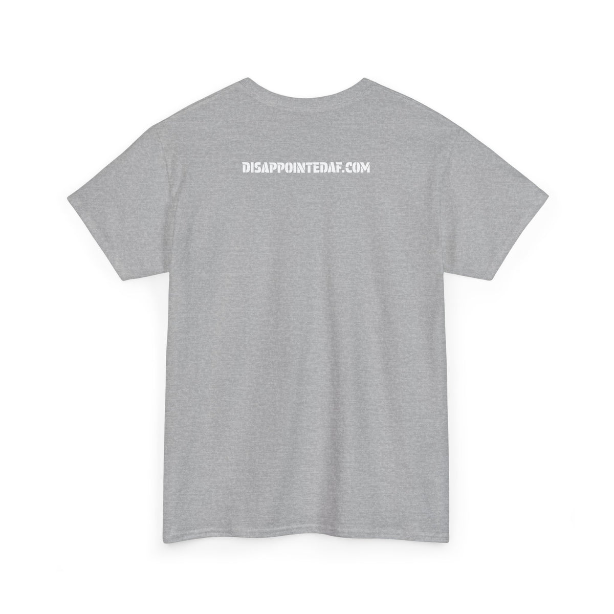 A grey t-shirt with DisappointedAF.com printed on the back against a white background