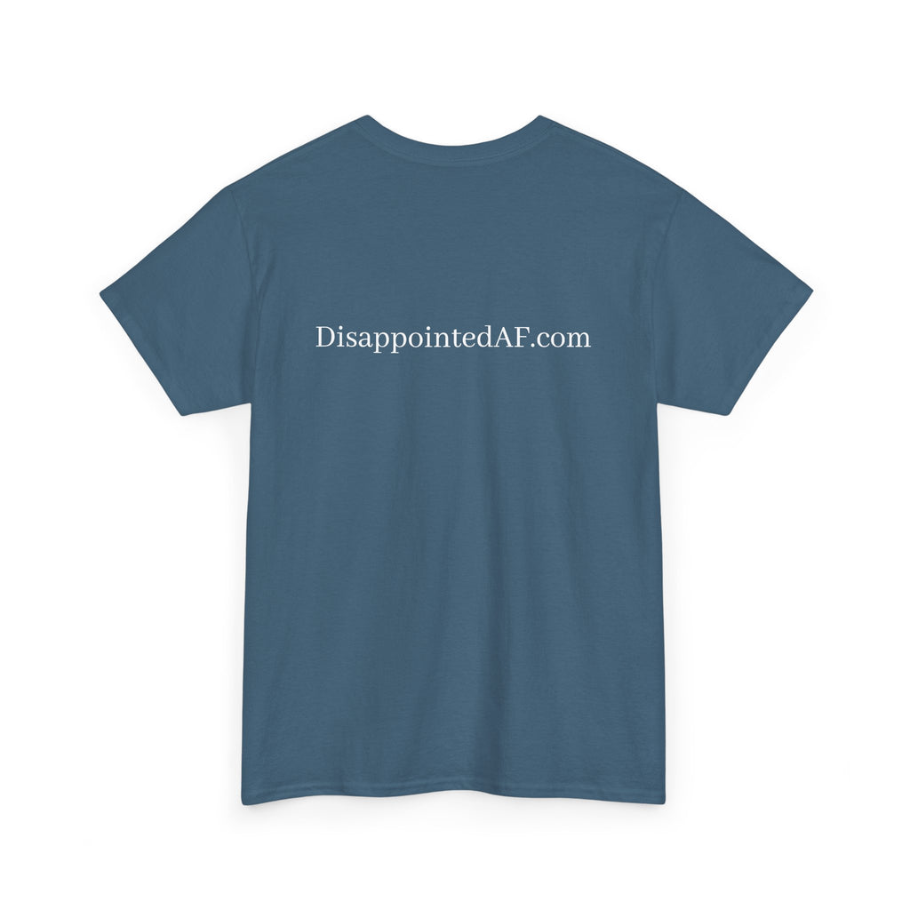 A slate blue t-shirt with the website DisappointedAF.com written at the top of the shirt. The shirt sits on a white background