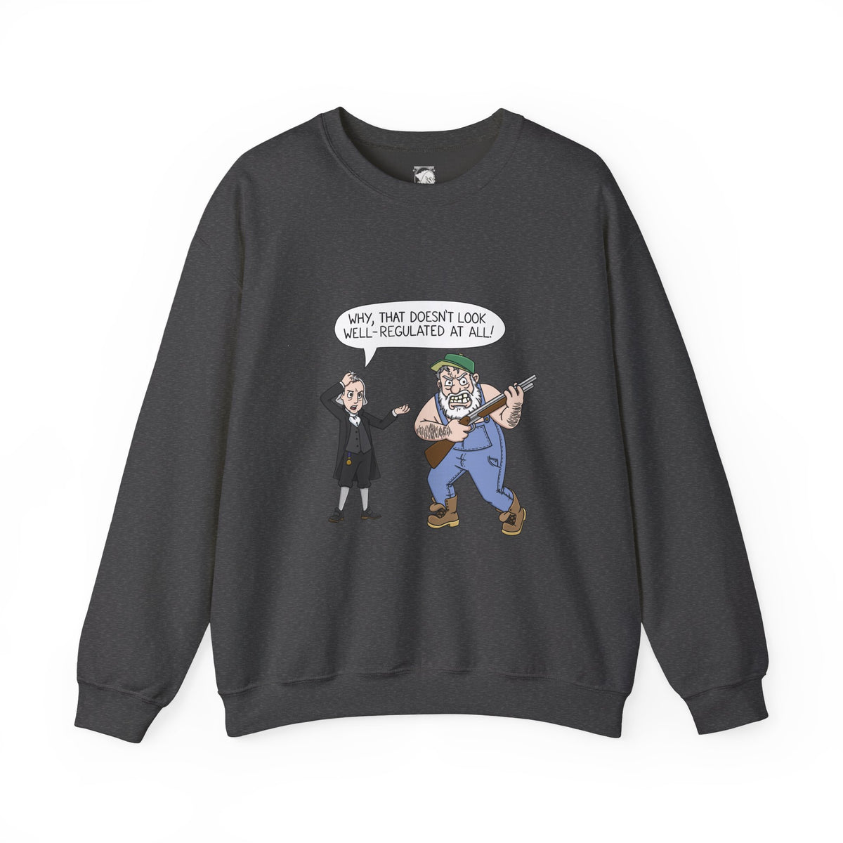 Well-Regulated AF Sweatshirt