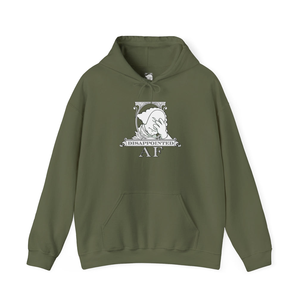 Green hoodie on a white background with a black and white logo in the center of the hoodie. This is the logo for Disappointed AF and is framed with scrolls, similar to that of a dollar bill, with George Washington in the center. George Washington looks disappointed and has his head in his hand. below the logo it says Disappointed AF