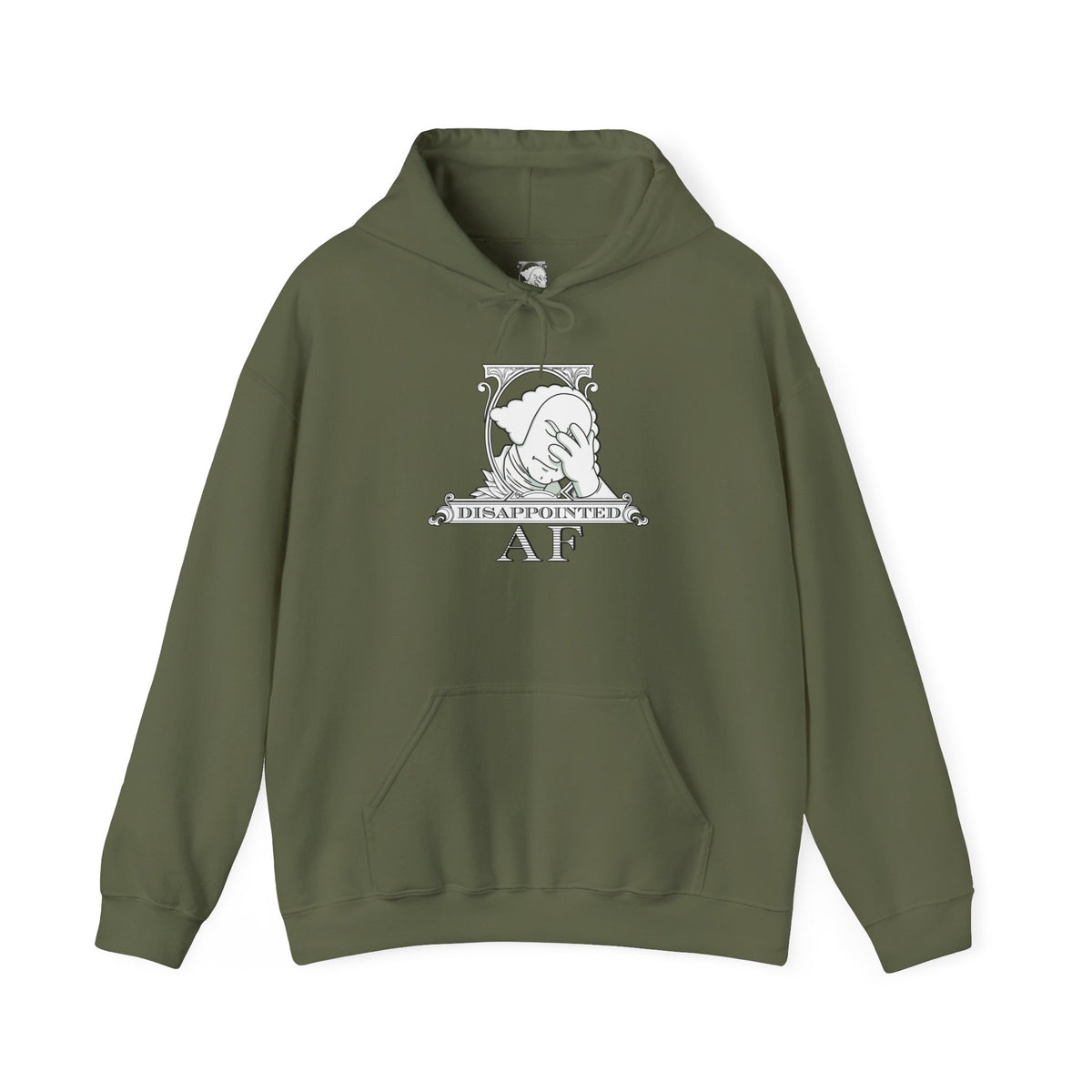 Green hoodie on a white background with a black and white logo in the center of the hoodie. This is the logo for Disappointed AF and is framed with scrolls, similar to that of a dollar bill, with George Washington in the center. George Washington looks disappointed and has his head in his hand. below the logo it says Disappointed AF