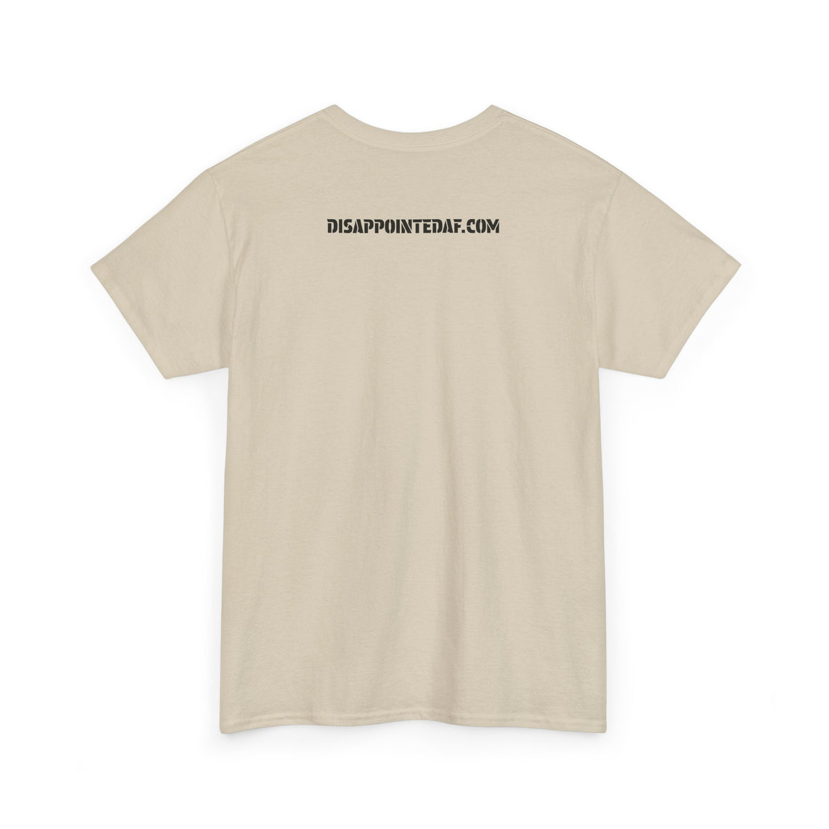 A beige t-shirt with DisappointedAF.com printed on the back against a white background