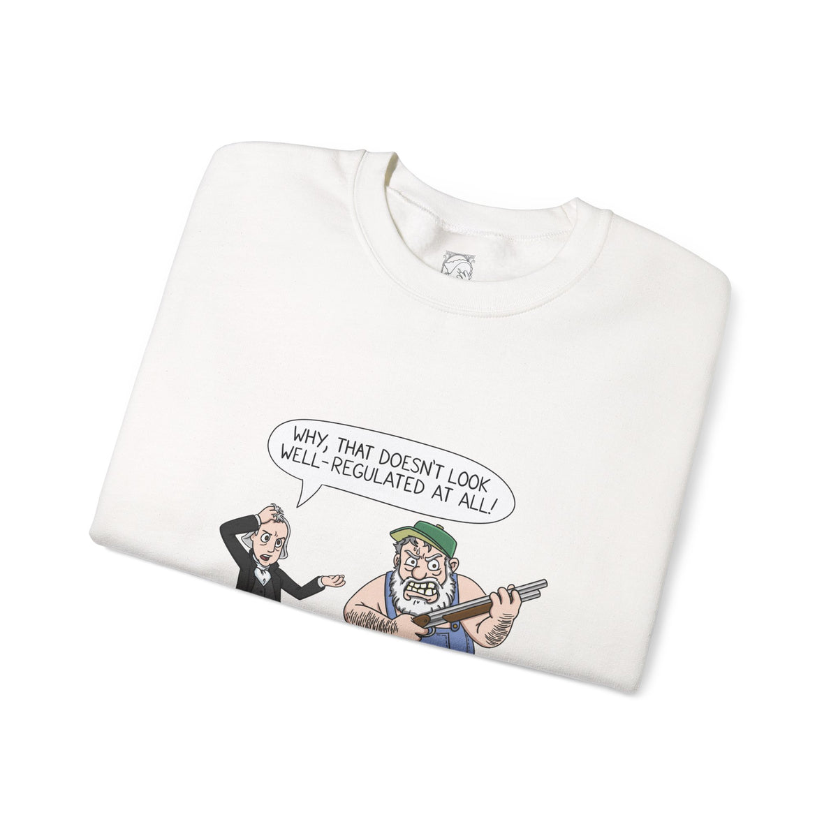 Well-Regulated AF Sweatshirt