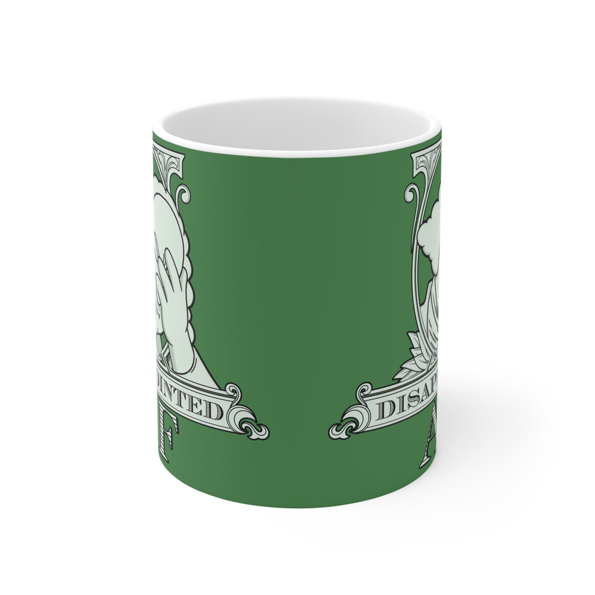 A white ceramic mug featuring a green logo for Disappointed AF. The logo is white and framed with scrolls, similar to that of a dollar bill. George Washington's bust is in the center, looks disappointed, is leaning his head forward, and has his head in his hand with an exasperated look on his face. Below the figure it says Disappointed AF.