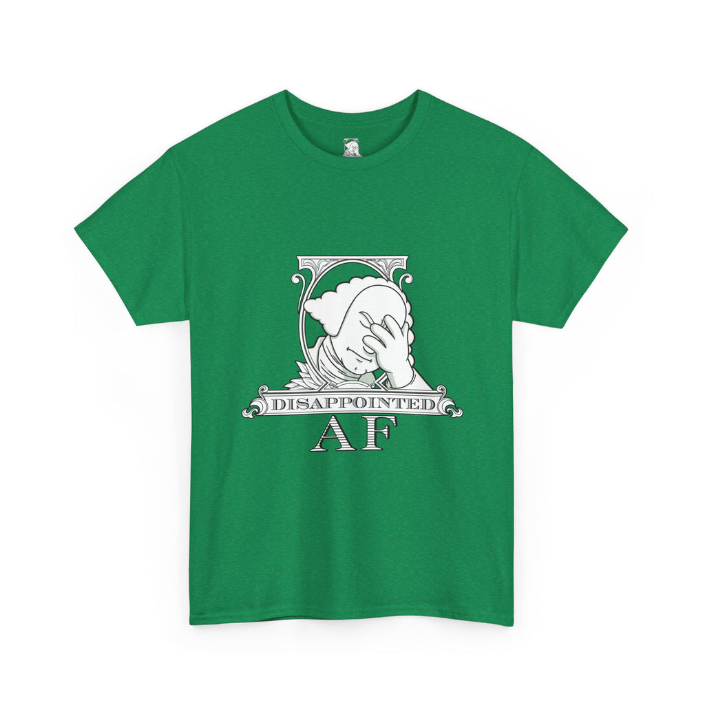Disappointed AF T-Shirt