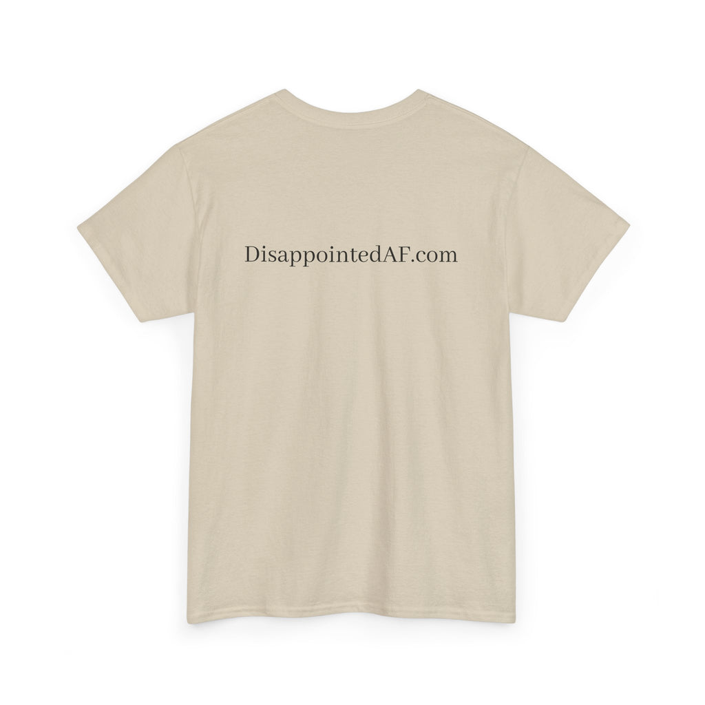 A beige Tshirt on a white background with the url DisappointedAF.com at the top of the Tshirt.