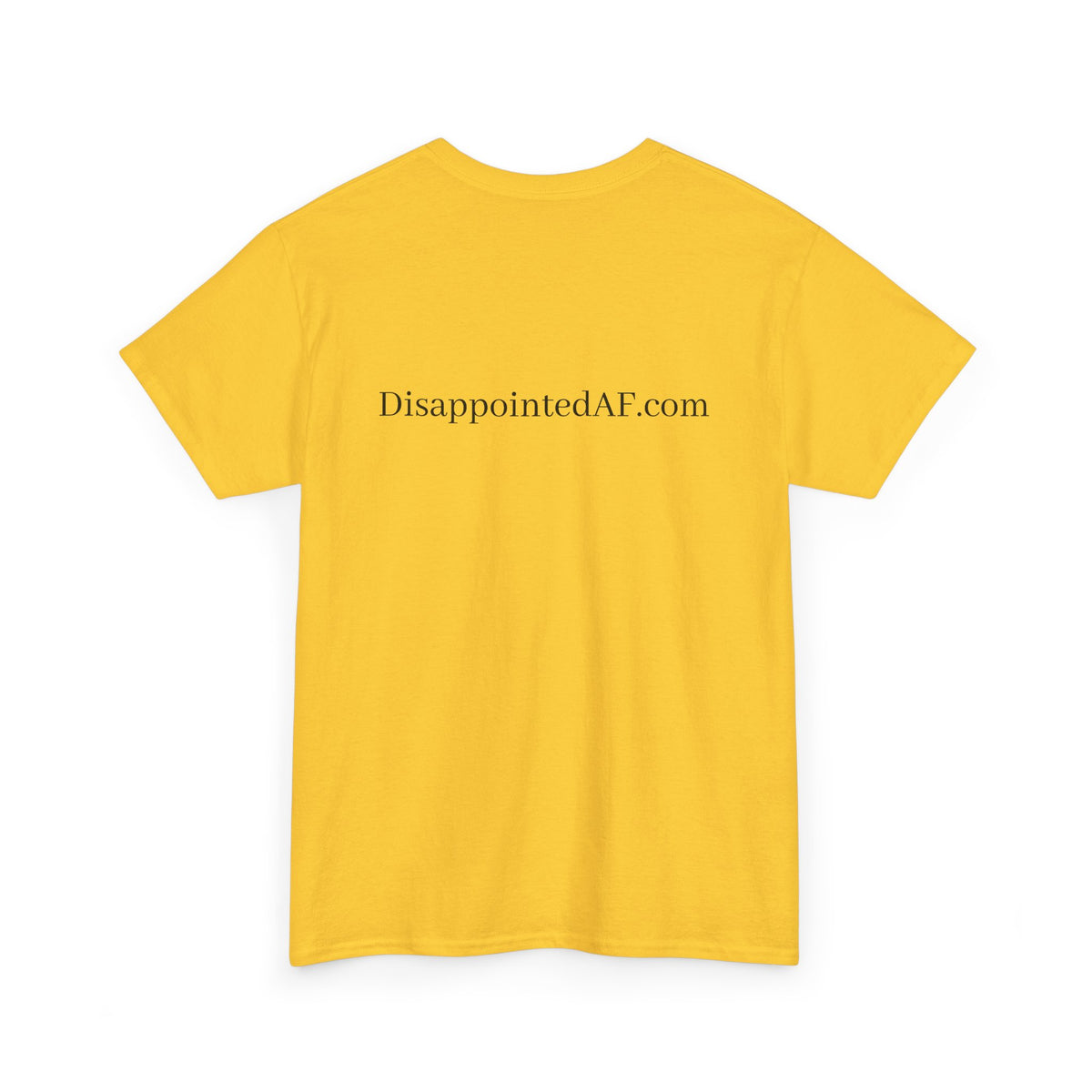 A yellow short-sleeve t-shirt shown from the back, featuring the text DisappointedAF.com printed in black across the center.