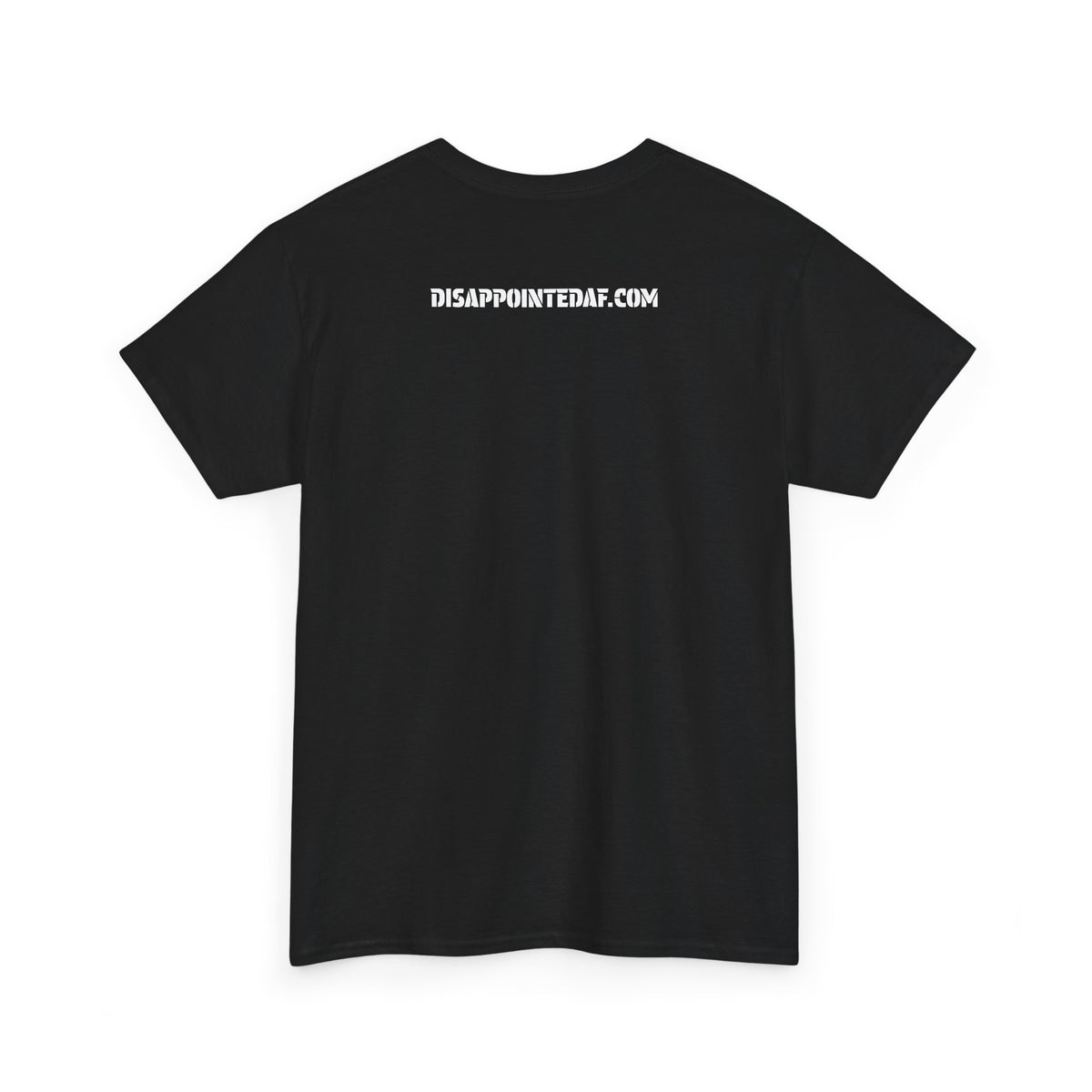 Black t-shirt with DisappointedAF.com printed on the back against a white background