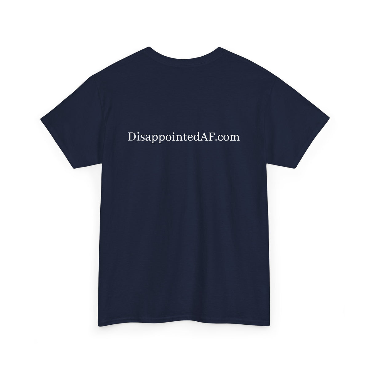 An indigo t-shirt with the website DisappointedAF.com at the top of the shirt. The shirt sits on a white background