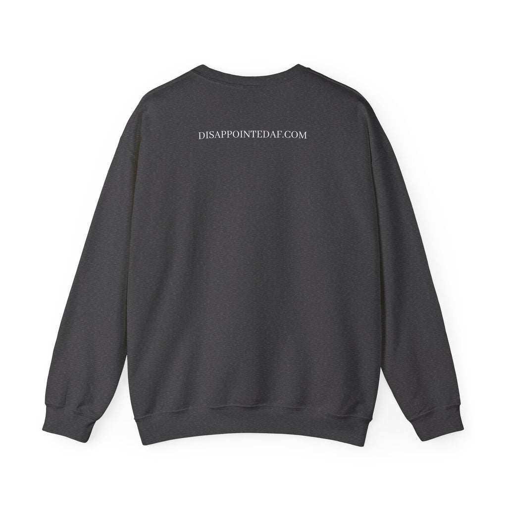 A dark grey, long-sleeved sweatshirt on a white background. The top of the sweatshirt displays text that says DisappointedAF.com